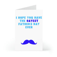 Load image into Gallery viewer, Celebrate Father's Day with the Funny Gay Father's Day Card for Two Dads by R is for Robo, featuring the playful message "I hope you have the gayest Father's Day ever" in blue and turquoise. The card includes a quirky illustration of a blue mustache and displays beautifully on a white background.