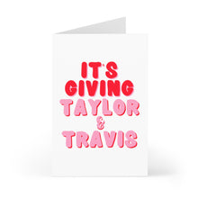 Load image into Gallery viewer, Introducing the Taylor Swift and Travis Valentine's Day Card from R is for Robo—a pop culture greeting card perfectly designed with bold pink and red lettering on a white background displaying the text ITS GIVING TAYLOR & TRAVIS.