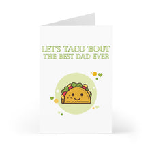 Load image into Gallery viewer, The Taco Dad - Funny Pun Fathers Day Card for Dad by R is for Robo features a cheerful taco illustration encircled, accompanied by the phrase "Let's Taco Bout the Best Dad Ever" and charming heart icons. It's an ideal choice to celebrate your Taco Dad on his special day!