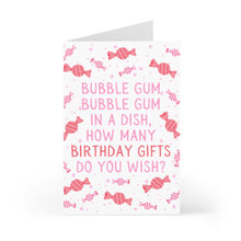 Load image into Gallery viewer, A humorous birthday card from R is for Robo, the "Bubble Gum 90s Y2K Funny Birthday Card for Her" showcases pink striped candy illustrations and the whimsical phrase: Bubble gum, bubble gum in a dish, how many birthday gifts do you wish? Ideal for anyone who enjoys a hint of Y2K nostalgia.