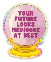 Load image into Gallery viewer, Fortune Teller Crystal Ball Sticker - Funny Sassy Stickers