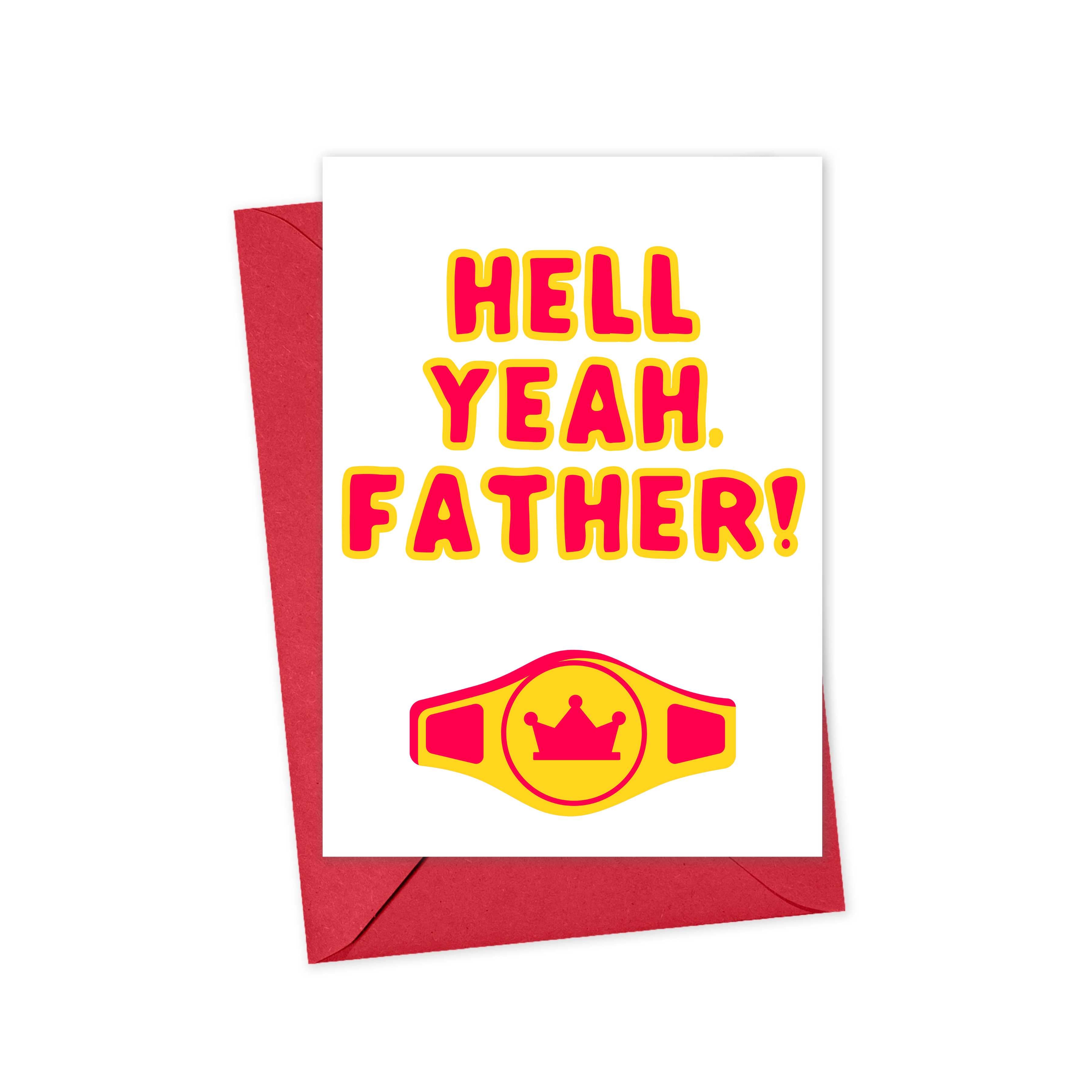 Hulk Hogan Hell Yeah Father - Pop Culture Funny Fathers Day Card – R Is 