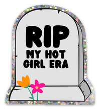 Load image into Gallery viewer, RIP My Hot Girl Era Funny Sticker for Women