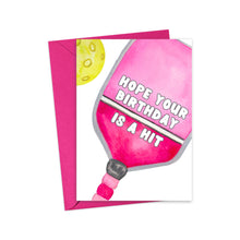 Load image into Gallery viewer, The Pickleball Birthday Card for Women by R is for Robo features “Hope your birthday is a hit” and a pink paddleball design, making it the perfect funny pickleball gift. Comes with a matching pink envelope.