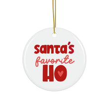 Load image into Gallery viewer, Santas Favorite Ho Funny Christmas Ornament for Women