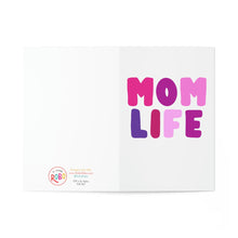 Load image into Gallery viewer, A funny Mother's Day card featuring the words "MOM LIFE" in bold pink and purple letters on the right side. The left side showcases the R is for Robo logo with text stating "Printed in the USA," along with contact details. Perfect for celebrating moms!