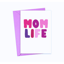 Load image into Gallery viewer, A humorous greeting card from R is for Robo, featuring the text "Mom Life" in bold, colorful letters, rests on a purple envelope. The plain white background makes this Mom Life Funny Mother’s Day Card for Mom or Friend stand out as the perfect choice for Mother's Day.