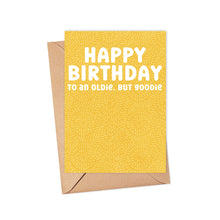 Load image into Gallery viewer, Check out the "Oldie but Goodie Funny Birthday Greeting Card for Him or Her" by R is for Robo. This delightful card features a yellow cover adorned with a subtle floral pattern and carries the humorous message, "Happy Birthday to an oldie, but goodie" in bold white letters. Accompanied by a brown envelope, it offers the perfect mix of charm and humor for any birthday celebration.