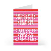 Load image into Gallery viewer, A Y2K-themed Galentine's Day card by R is for Robo, featuring pink and red horizontal stripes and dots with whimsical text: "Boys go to Jupiter to get more stupider. Girls go to Mars to get more candy bars.