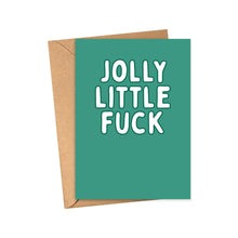 Load image into Gallery viewer, The "Jolly Little Fuck - Rude and Funny Christmas Card" by R is for Robo showcases a cheeky holiday spirit with its bold white text on a green front. Paired with a brown envelope, it's the perfect choice for delivering a handwritten note filled with humor and flair.