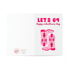 Load image into Gallery viewer, R is for Robos Valentines Day card features pink and red cowboy boots with the cheeky text Lets 69, perfect for those who enjoy a playful and funny twist.