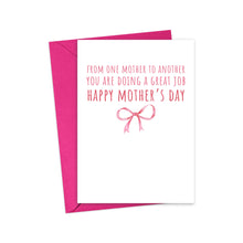 Load image into Gallery viewer, R is for Robo offers a Cute Coquette Pink Bows Mothers Day Card for Friend featuring a pink envelope and red text: From one mother to another, you are doing a great job. Happy Mothers Day, above pink bow illustrations.