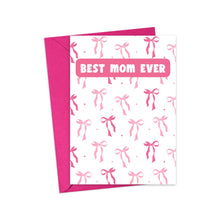 Load image into Gallery viewer, Celebrate Mothers Day with the Cute Coquette Pink Bow Mothers Day Card by R is for Robo, featuring pink bows on a white background. The bold pink Best Mom Ever message pairs perfectly with a matching pink envelope.