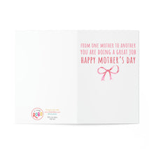 Load image into Gallery viewer, Open a Cute Coquette Pink Bows Mothers Day Card by R is for Robo. It humorously reads: From one mother to another, you are doing a great job. Happy Mothers Day in red with pink bows beneath and the R is for Robo logo and contact info on the lower left corner, complementing its joyous tone.