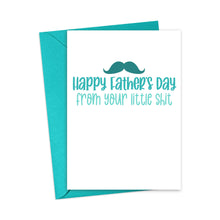 Load image into Gallery viewer, The Little Shit Funny Father's Day Card by R is for Robo showcases a blue mustache graphic and the humorous message, "Happy Father’s Day from your little shit." Paired with a teal envelope, it captures the charm of a hand-written note.