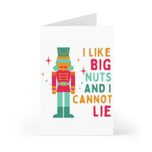 Load image into Gallery viewer, A playful Christmas card from R is for Robo features a vibrant nutcracker soldier dressed in a red and green uniform. To the side, the bold text humorously proclaims, "I like big nuts and I cannot lie," bringing a humorous element to this Nutcracker Big Nuts Funny Christmas Card for Him or Her.