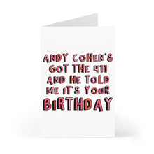 Load image into Gallery viewer, Introducing the Andy Cohen Birthday Card for Bravoholics by R is for Robo—a vibrant and distinctive card featuring the playful message: Andy Cohen's got the 411 and he told me it's your birthday. Ideal for Bravoholics seeking a one-of-a-kind, personalized greeting!