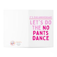 Load image into Gallery viewer, The No Pants Dance Funny Dirty Anniversary Card for Boyfriend by R is for Robo features "Its Our Anniversary" at the top and "Let's Do the No Pants Dance" in bold pink letters on the right side, with a small RoBo logo adorning the bottom left of this humorous, cheeky anniversary card.