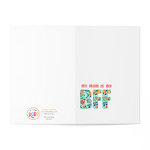 Load image into Gallery viewer, The "My Mom is My BFF Best Friend Mother's Day Card" by R is for Robo beautifully captures the sentiment of a heartfelt handwritten note, featuring the phrase "MY MOM IS MY BFF" in floral-patterned letters on a white background. The bottom left corner displays the Rido Rido logo and social media handle.