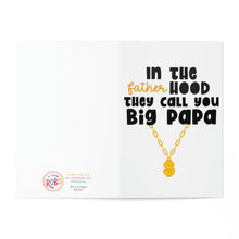 Load image into Gallery viewer, The Big Papa Funny Fathers Day Card for Dad from R is for Robo features the text "In the fatherhood they call you big papa" in bold letters, complemented by an illustration of a gold chain with a dollar sign pendant on the right side, adding a pop culture flair.
