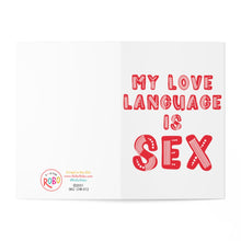 Load image into Gallery viewer, Introducing the "Love Language Dirty Valentine's Day Card for Husband" from R is for Robo. This card features bold red text proclaiming, "My love language is sex," set against a pristine white backdrop. The RoboRobo logo adorns the bottom left corner, accompanied by small additional text and a copyright notice. It’s the perfect way to share your deepest feelings with your special someone.