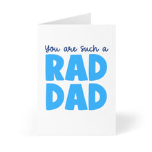 Load image into Gallery viewer, The Rad Dad Funny Father's Day Card by R is for Robo showcases the message "You are such a RAD DAD" in blue on a white backdrop. Ideal for your personal notes, this card is displayed slightly open and upright.