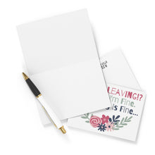 Load image into Gallery viewer, A blank greeting card from R is for Robo, complete with an envelope and a pen. The Everything is Fine Going Away Card showcases a colorful floral design with playful fonts saying, "LEAVING!? I'm fine. Everything is fine..." It's ideal as a humorous going away card for those bittersweet farewells.