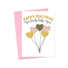 Load image into Gallery viewer, Introducing the "Lovely Lady Balloons Birthday Card" by R is for Robo. This beautiful birthday card comes with a pink envelope and showcases heart-shaped balloons in gold, pink, and black. The heavyweight matte design includes a heartfelt handwritten message: "HAPPY BIRTHDAY You lovely lady, You!