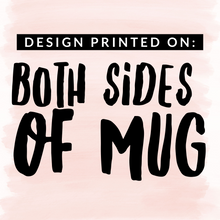 Load image into Gallery viewer, Text on a pink background reads, "Both sides of this Engagement Christmas Coffee Mug by R is for Robo are printed with design in bold, black letters," emphasizing its dishwasher-safe feature.