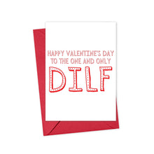 Load image into Gallery viewer, The DILF Funny Valentine's Day Card for Husband by R is for Robo features bold red letters on the cover with the message: "Happy Valentines Day to the one and only DILF." It comes with a red envelope and is perfect for a husband who enjoys humor.