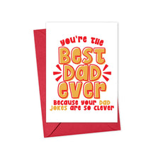 Load image into Gallery viewer, Dad Jokes Best Dad Ever Funny Fathers Day Card