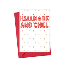 Load image into Gallery viewer, The Hallmark Movies and Chill Christmas card by R is for Robo features the bold red text "HALLMARK AND CHILL" on a white background adorned with small red and gold starbursts. Accompanied by a vibrant red envelope, it's ideal for adding your personal touch with a hand-written note.