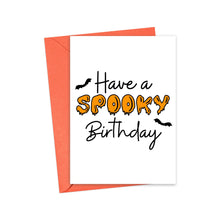 Load image into Gallery viewer, The October Birthday Halloween Card by R is for Robo comes with a red envelope. It features the message "Have a Spooky Birthday" in black and orange letters, decorated with bats on the sides—an ideal handwritten note for those celebrating their birthday in the spookiest month.