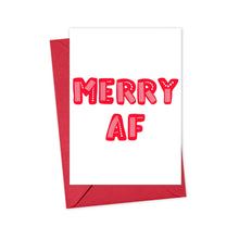 Load image into Gallery viewer, The Merry AF Christmas Card by R is for Robo showcases bold red lettering on a crisp white background, accompanied by a red envelope. This heavyweight matte card offers ample room inside for your personal hand-written message, making it ideal for spreading festive joy.