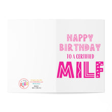 Load image into Gallery viewer, A birthday card from R is for Robo, called the MILF Birthday Card for Wife, features pink text that reads "Happy Birthday to a Certified MILF." The interior is plain white, ideal for adding a heartfelt handwritten note, and showcases bold, playful lettering.