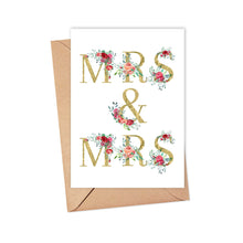 Load image into Gallery viewer, R is for Robo's Mrs and Mrs Wedding Card features elegant gold lettering with "Mrs & Mrs," adorned with pink and red floral designs, crafted on heavyweight matte card, and comes with a plain kraft envelope.