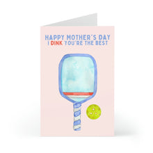 Load image into Gallery viewer, Celebrate Mother's Day with the Pickleball Mothers Day Card by R is for Robo, featuring a charming watercolor illustration of a pickleball paddle and ball. The playful text reads, "Happy Mother's Day. I dink you're the best," making it an ideal tribute for sport-loving moms everywhere.