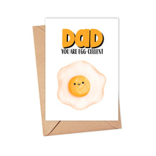 Load image into Gallery viewer, Introducing the Eggcellent Punny Pun Fathers Day Card from R is for Robo. This charming card features a cute, smiling fried egg illustration with the playful text "DAD YOU ARE EGG-CELLENT" in bold letters. Inside, there's space for you to add a heartfelt handwritten note. Each card comes complete with a brown envelope.