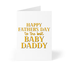 Load image into Gallery viewer, The "Baby Daddy Funny Fathers Day Card" by R is for Robo features a white design with gold text that reads, "Happy Fathers Day to the best Baby Daddy." It is displayed open against a plain white background, perfect for adding your personal hand-written message inside.