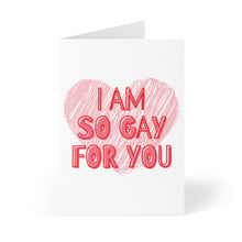 Load image into Gallery viewer, The LGBTQ Funny Anniversary Card from R is for Robo features a large pink heart and bold red text that reads "I am so gay for you." This humorous card, crafted on heavyweight matte stock, is perfect for expressing love and ideal for adding a personal touch with a handwritten note.