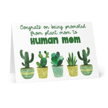 Load image into Gallery viewer, Check out the Plant Mom Funny New Baby Card by R is for Robo. This heavyweight matte card showcases illustrations of five potted cacti and succulents, with the amusing message, "Congrats on being promoted from plant mom to human mom." It's an ideal choice for adding a personal touch with your own handwritten note inside.