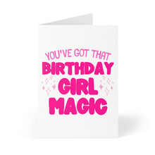 Load image into Gallery viewer, The Birthday Girl Magic Birthday Card by R is for Robo features bold pink text that says, "You've got that birthday girl magic," surrounded by small stars and swirl decorations. The card is displayed open on a white background, perfect for adding a handwritten note inside.