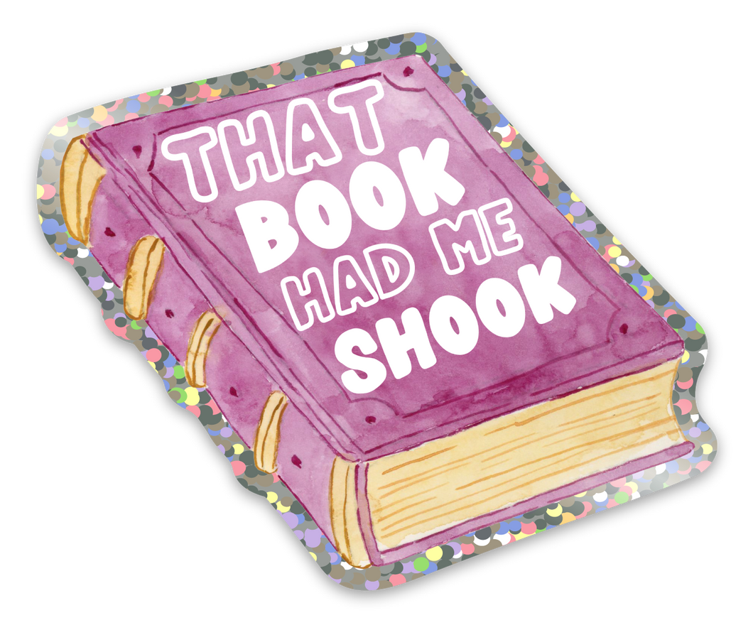 That Book had me Shook Funny Book Sticker for Book Lovers