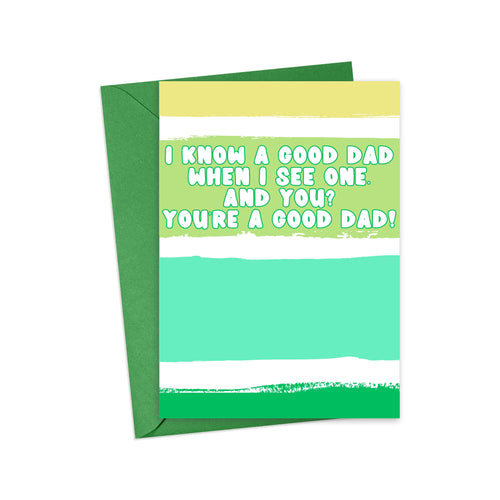 Good Dad Funny Fathers Day Card Green Card and Envelope