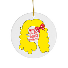 Load image into Gallery viewer, Dolly Parton Funny Christmas Ornament - Ceramic Ornament
