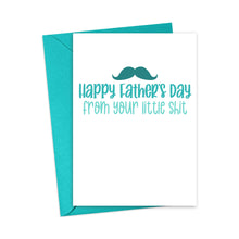 Load image into Gallery viewer, Little Shit Funny Father&#39;s Day Card
