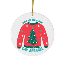 Load image into Gallery viewer, Don We Know Our Gay Apparel Funny Christmas Ornament - Ceramic Ornament
