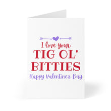 Load image into Gallery viewer, Tig Ol&#39; Bitties Valentine&#39;s Day Card for Wife
