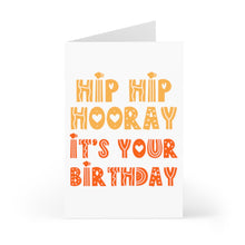 Load image into Gallery viewer, Hip Hip Hooray Happy Birthday Card
