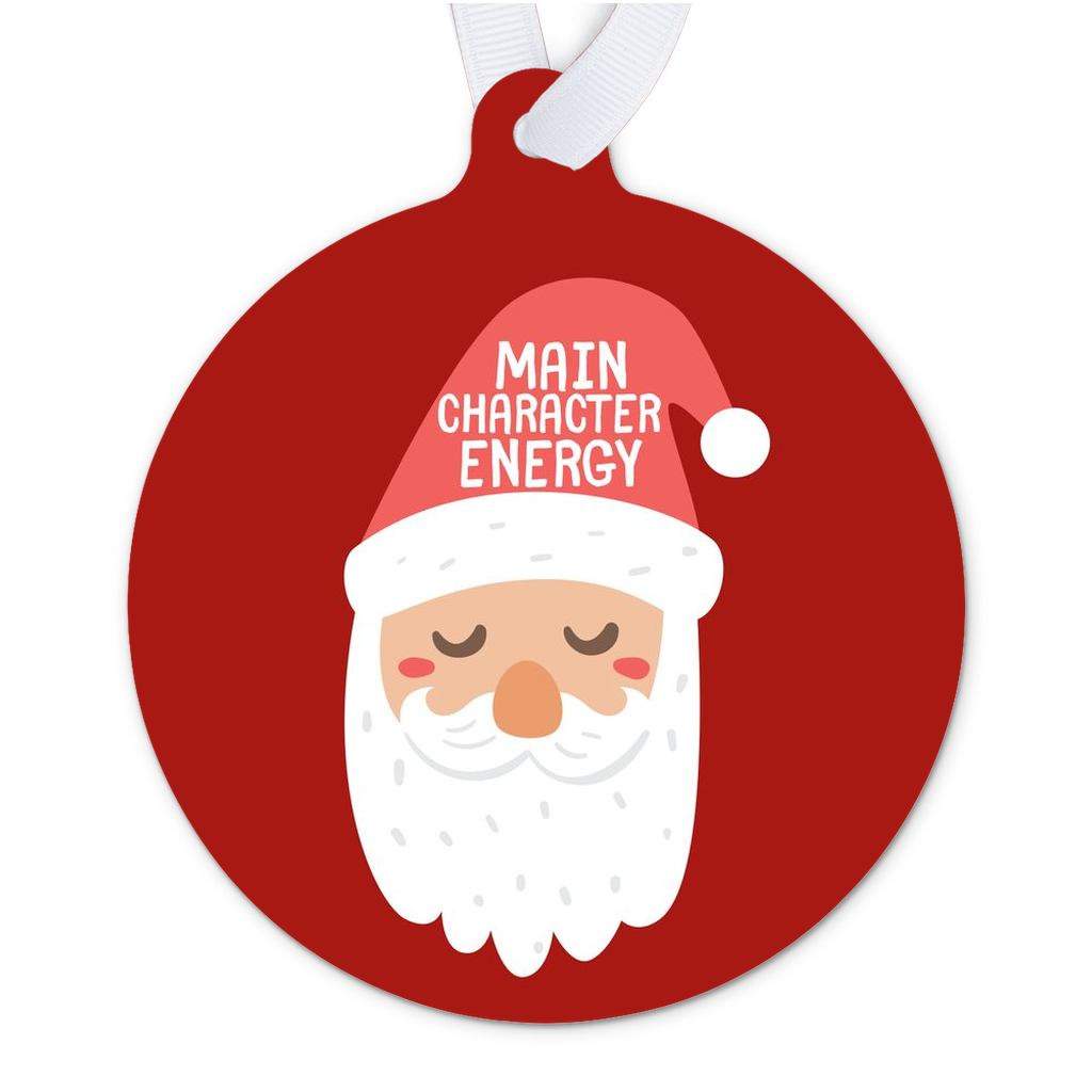 Main Character Energy Christmas Ornament Funny